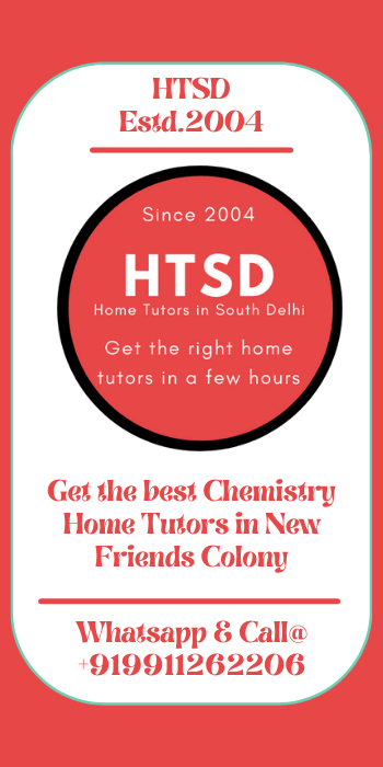 CHEMISTRY  HOME TUITION IN NEW FRIENDS COLONY 