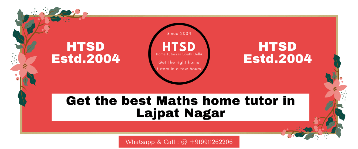 Maths Tutors in Lajpat Nagar